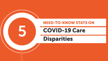 5 Important Statistics - COVID-19 & Health Disparities