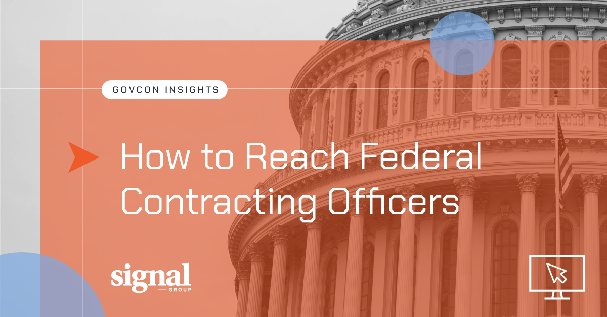 How to Drive Business in Federal Contracting by Reaching Contracting